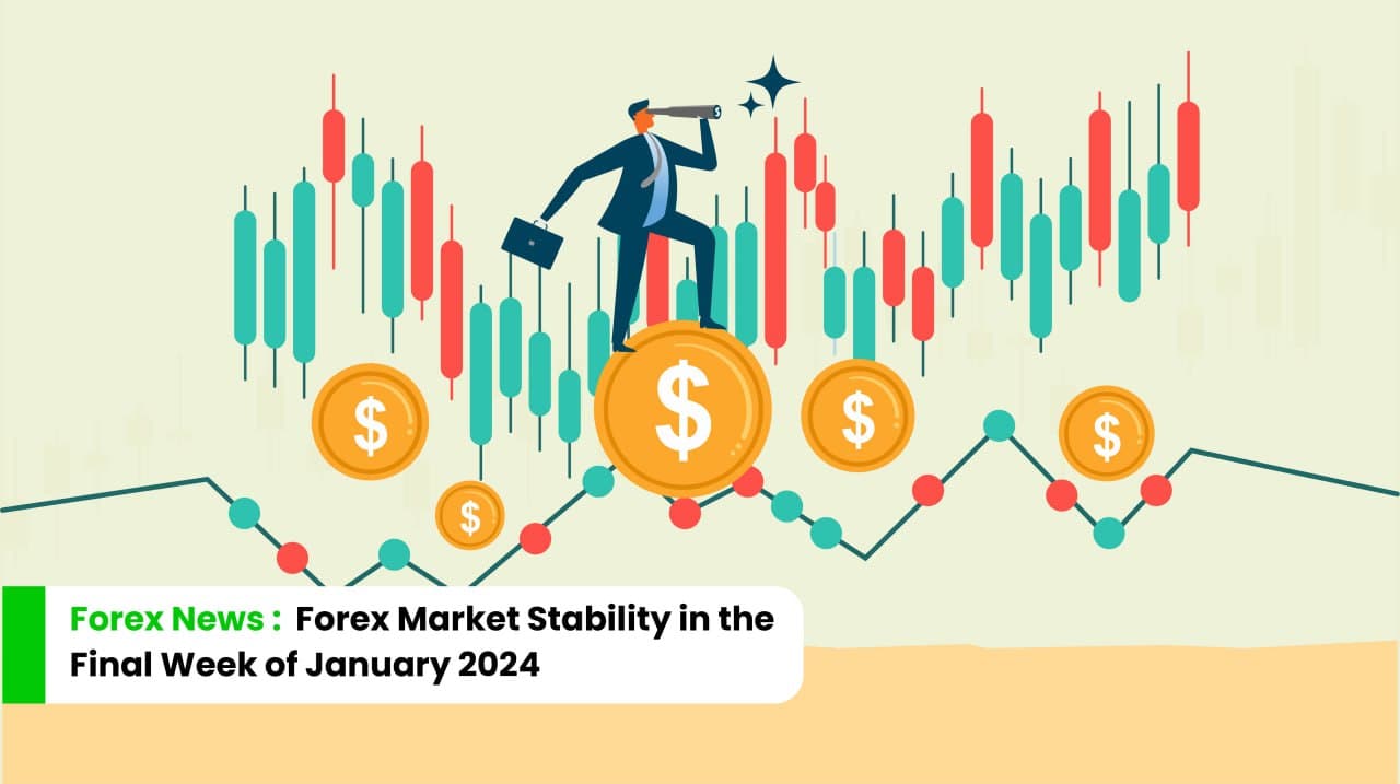 forex-news-final-week-of-january-2024